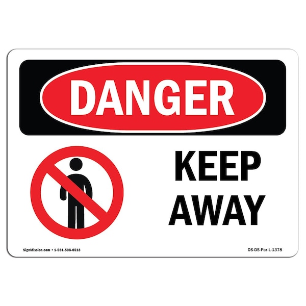 Safety Sign, OSHA Danger, 7" Height, 10" Width, Aluminum, Keep Away, Landscape